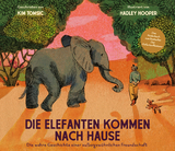 Die Elefanten kommen nach Hause - Kim Tomsic