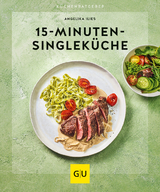 15-Minuten-Singleküche - Ilies, Angelika