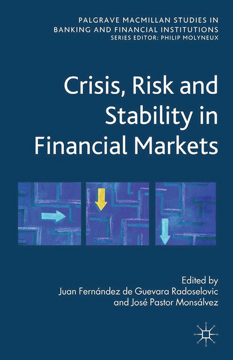 Crisis, Risk and Stability in Financial Markets - 