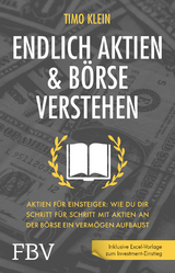 Endlich Aktien und Börse verstehen - Timo Klein