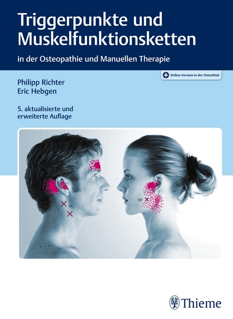 Triggerpunkte und Muskelfunktionsketten - Philipp Richter, Eric Hebgen