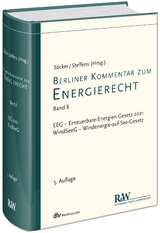 Berliner Kommentar zum Energierecht, Band 8 - Säcker, Franz Jürgen; Steffens, Juliane