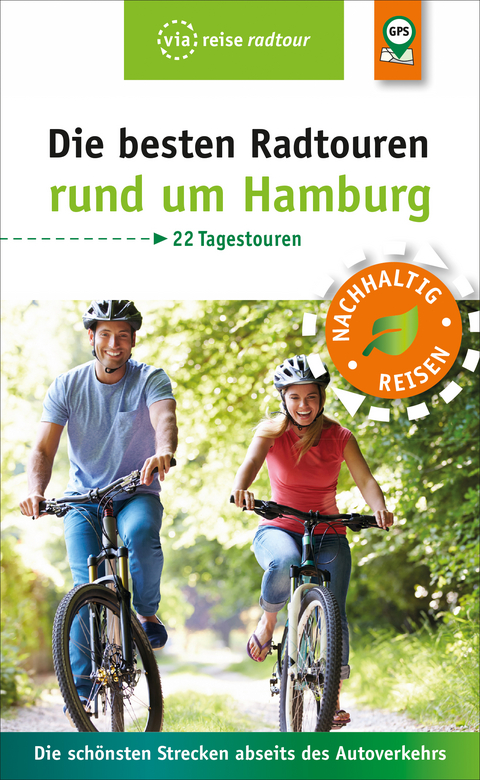 Die besten Radtouren rund um Hamburg - Sabine Schrader