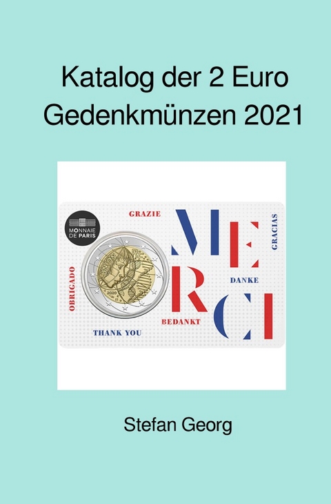 Katalog der 2 Euro Gedenkmünzen 2021 - Stefan Georg
