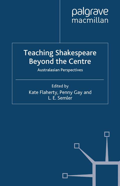 Teaching Shakespeare Beyond the Centre - 