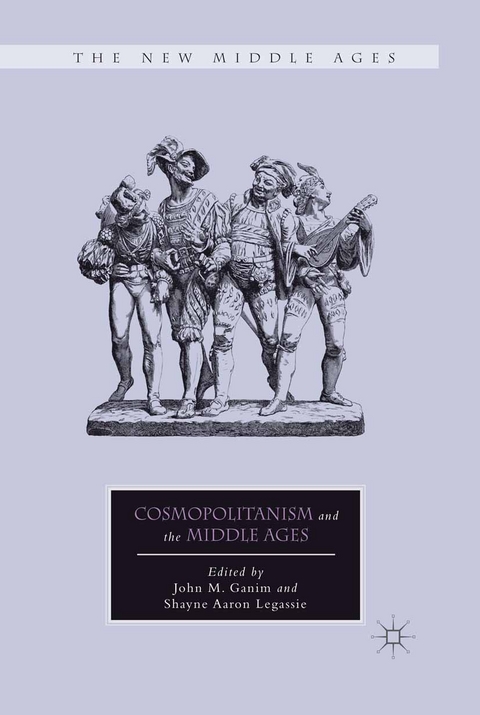 Cosmopolitanism and the Middle Ages - 