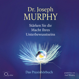 Stärken Sie die Macht Ihres Unterbewusstseins - Joseph Murphy