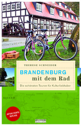 Brandenburg mit dem Rad - Schneider, Therese