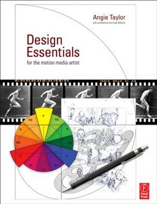 Design Essentials for the Motion Media Artist -  Angie Taylor