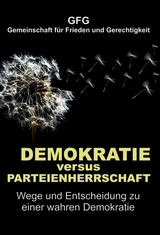 Demokratie versus Parteienherrschaft - GFG Gemeinschaft für Frieden und Gerechtigkeit