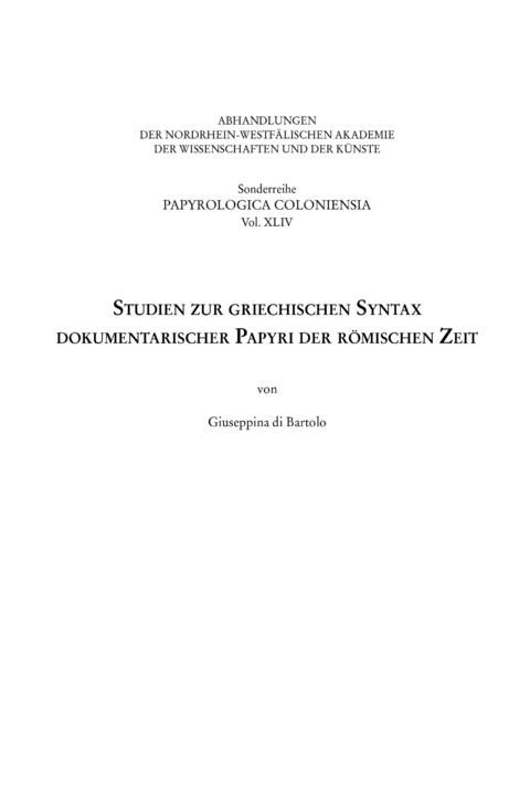 Studien zur griechischen Syntax dokumentarischer Papyri der römischen Zeit - Giuseppina Di Bartolo