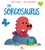 Der Sorgosaurus - Rachel Bright