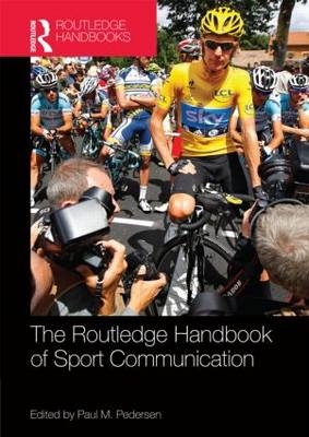 Routledge Handbook of Sport Communication - 