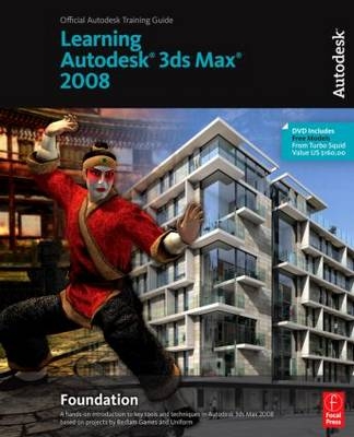 Learning Autodesk 3ds Max 2008 Foundation -  Autodesk