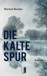 Die kalte Spur - Marbel Becker