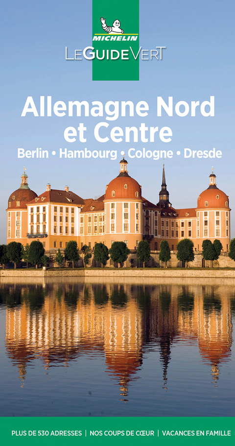 Allemagne Nord et Centre : Berlin, Hambourg, Cologne, Dresde -  Manufacture française des pneumatiques Michelin