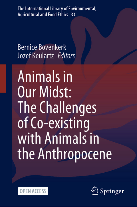 Animals in Our Midst: The Challenges of Co-existing with Animals in the Anthropocene - 