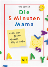 Die 5-Minuten-Mama - Ute Glaser