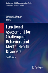 Functional Assessment for Challenging Behaviors and Mental Health Disorders - Matson, Johnny L.