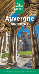 Michelin Le Guide Vert Auvergne, Bourbonnais - 