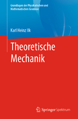 Theoretische Mechanik - Karl Heinz Ilk