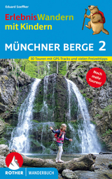 ErlebnisWandern mit Kindern Münchner Berge 2 - Eduard Soeffker