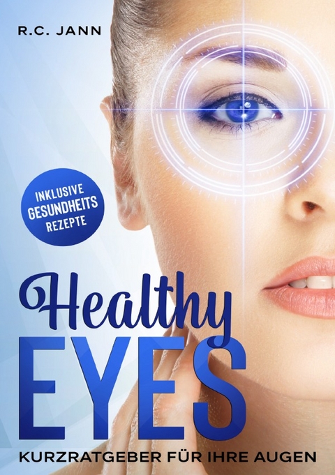 healthy eyes - R. C. Jann