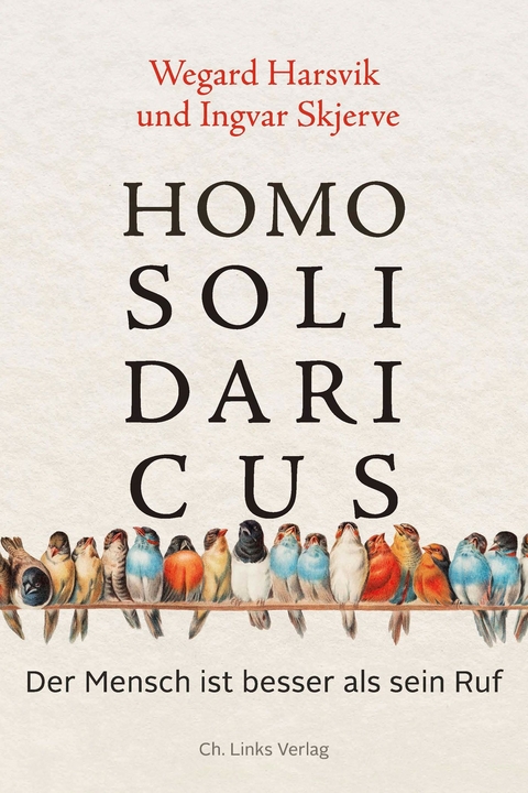 Homo Solidaricus - Wegard Harsvik, Ingvar Skjerve