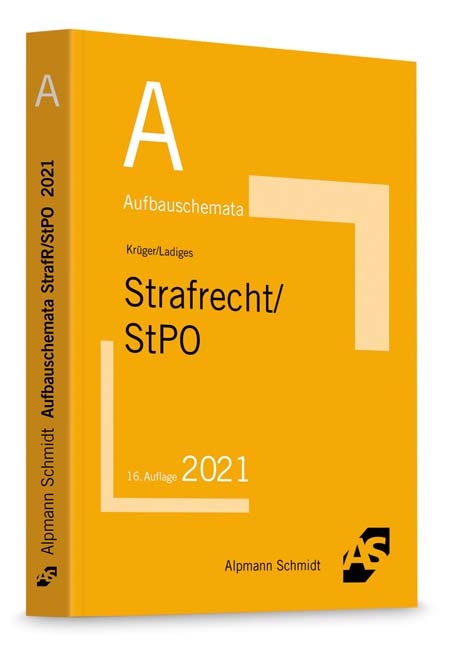 Aufbauschemata Strafrecht / StPO - Rolf Krüger, Manuel Ladiges