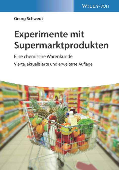 Experimente mit Supermarktprodukten - Georg Schwedt