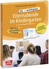 Die 10 wichtigsten Elternabende im Kindergarten. Mit Eltern und Familien im Dialog, m. 1 Beilage - Ursula Günster-Schöning, Christa Müller