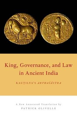 King, Governance, and Law in Ancient India