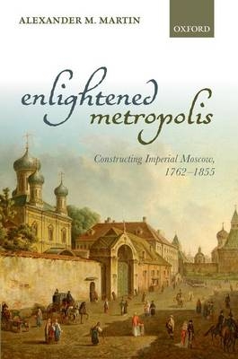 Enlightened Metropolis -  Alexander M. Martin