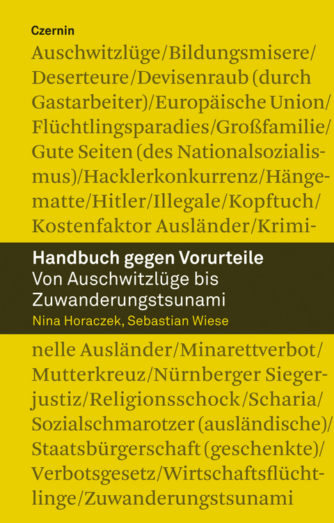 Handbuch gegen Vorurteile - Nina Horaczek, Sebastian Wiese