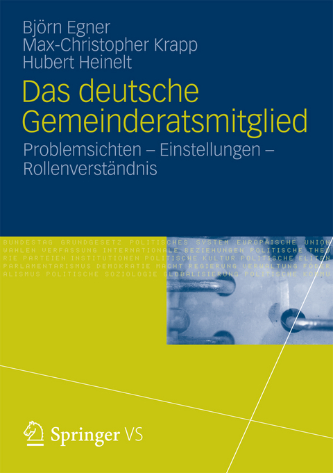 Das deutsche Gemeinderatsmitglied - Björn Egner, Max-Christopher Krapp, Hubert Heinelt