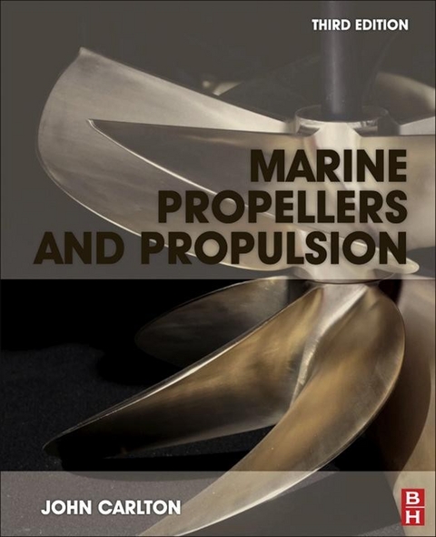 Marine Propellers and Propulsion -  John Carlton