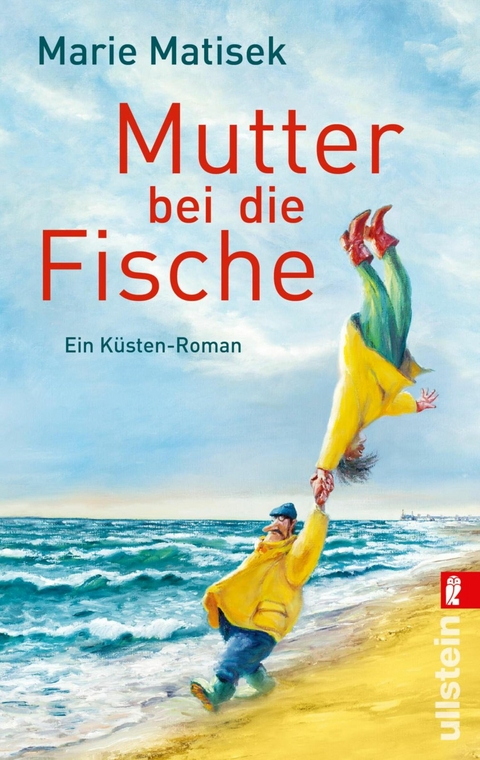 Mutter bei die Fische - Marie Matisek