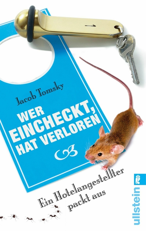 Wer eincheckt, hat verloren -  Jacob Tomsky