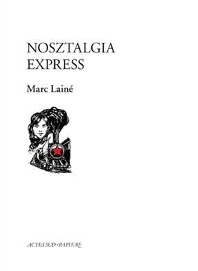 Nosztalgia express - Marc Lainé