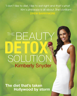 Beauty Detox Solution -  Kimberly Snyder