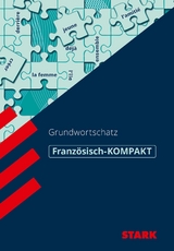 STARK Französisch-KOMPAKT - Grundwortschatz - Werner Wußler