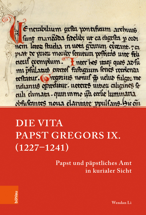 Die Vita Papst Gregors IX. (1227–1241) - Wendan Li