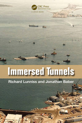 Immersed Tunnels -  Jonathan Baber,  Richard Lunniss