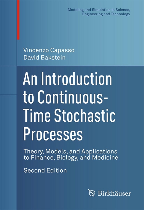 An Introduction to Continuous-Time Stochastic Processes - Vincenzo Capasso, David Bakstein