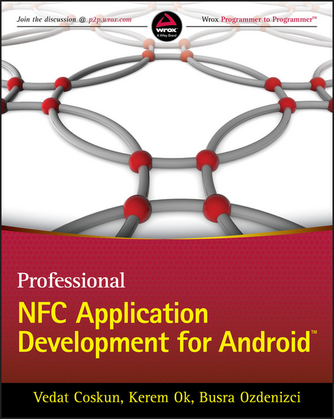 Professional NFC Application Development for Android -  Vedat Coskun,  Kerem Ok,  Busra Ozdenizci