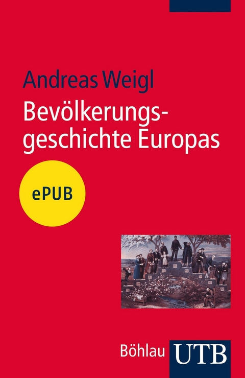 Bevölkerungsgeschichte Europas - Andreas Weigl