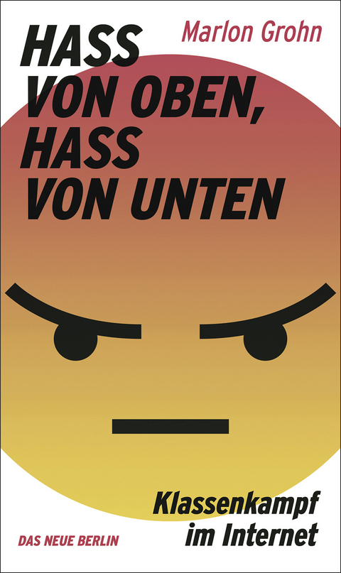 Hass von oben, Hass von unten - Marlon Grohn