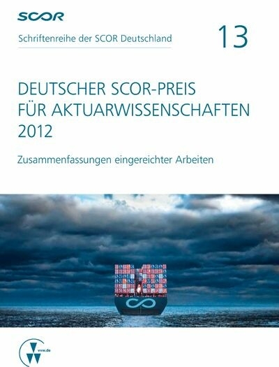 Deutscher SCOR-Preis für Aktuarwissenschaften 2012 - 
