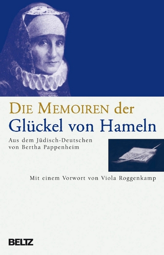 Die Memoiren der Glückel von Hameln - Verlagsgruppe Beltz; Glückel von Hameln