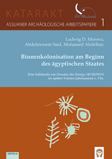 Binnenkolonisation am Beginn des ägyptischen Staates - Ludwig D. Morenz, Abdelmonem Said, Mohamed Abdelhay